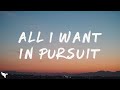Mariah The Scientist All I Want In Pursuit Lyrics