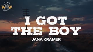 Jana Kramer - I Got the Boy (Lyrics)