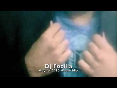 Dj Fozilla-August 2010 House Mix