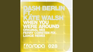 When You Were Around (Extended Mix)