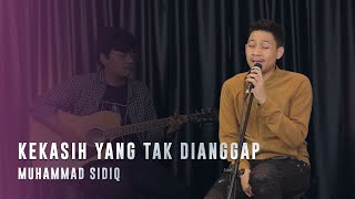 Download lagu Kekasih Yang Tak Dianggap - Kertas Band (Cover by Muhammad Sidiq) mp3