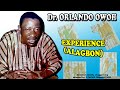 Dr. ORLANDO OWOH-EXPERIENCE (ALAGBON)