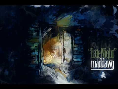 MADDAWG - LATE NIGHT - (Prod. A.Nania)
