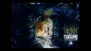 MADDAWG - LATE NIGHT - (Prod. A.Nania)