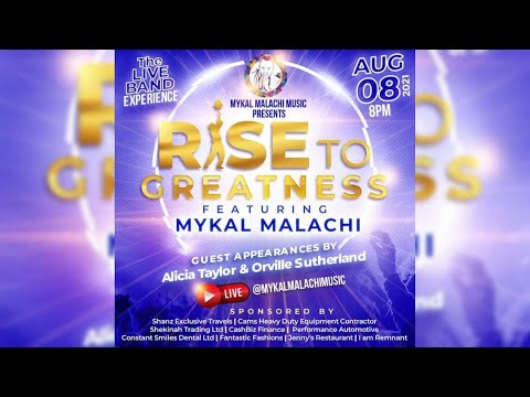 Rise to Greatness - The Live Experience featuring Mykal Malachi