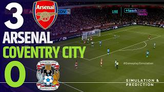 ⚽ أرسنال 3-0 كوفنتري سيتي: ملخص المباراة | الدوري الإنجليزي الممتاز 26/27 | محاكاة/إعادة تمثيل ال...