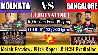 IPL 2021 Eliminator 1 - KKR Vs RCB Playing 11, Pitch Report & H2H Prediction| Kolkata Vs Bangalore