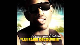 Marcus BLACK LOVELY - LUI FAIRE DECOUVRIR