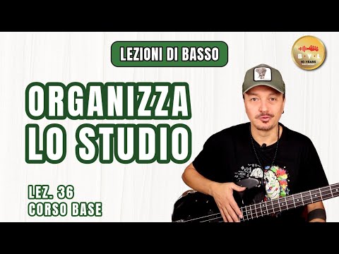 Lezioni di Basso #36 Corso Base - Organizzare il tempo di studio