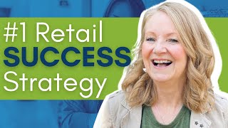 #1 Must Have Retail Strategy - Fastest Path to Cash & Calm