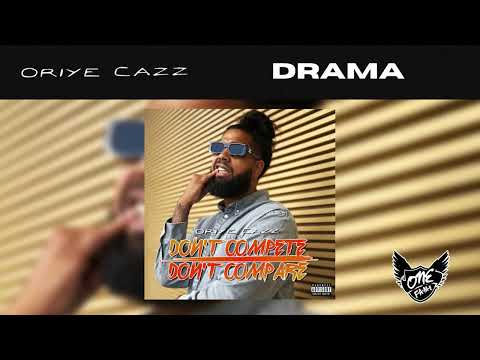 Oriye Cazz - Drama (Official Audio)