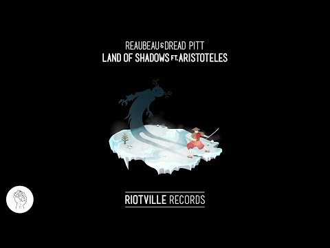 ReauBeau & Dread Pitt - Land Of Shadows (Feat. Aristotels)