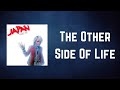 Japan - The Other Side Of Life (Lyrics)