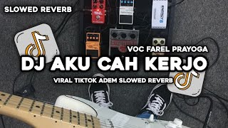 Download lagu VIRAL TIKTOK!! DJ AKU CAH KERJO VOC FAREL PRAYOGA (SLOWED) JAWA PRIDE MUSLIH FVNKY mp3 Download lagu VIRAL TIKTOK!! DJ AKU CAH KERJO VOC FAREL PRAYOGA (SLOWED) JAWA PRIDE MUSLIH FVNKY mp3