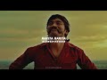 Rakita Rakita Slowed Reverb Dhanush