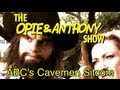Opie Anthony ABC S Cavemen Sitcom 10 02 10 05 07