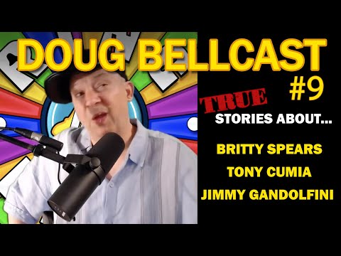 Doug Bellcast 9 - Britney Spears, James Gandolfini, Anthony Cumia