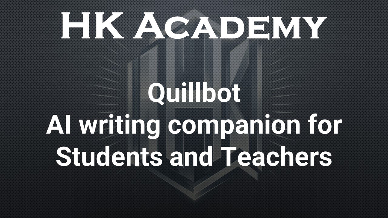Quillbot – AI writing companion for Students and Teachers