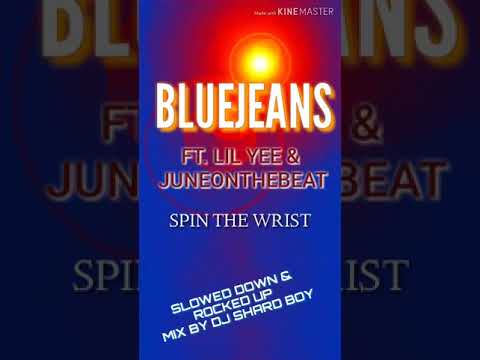 BLUEJEANS FT. LIL YEE & JUNEONTHEBEAT  SLOWED DOWN & ROCKED UP MIX BY DJ SHARD BOY