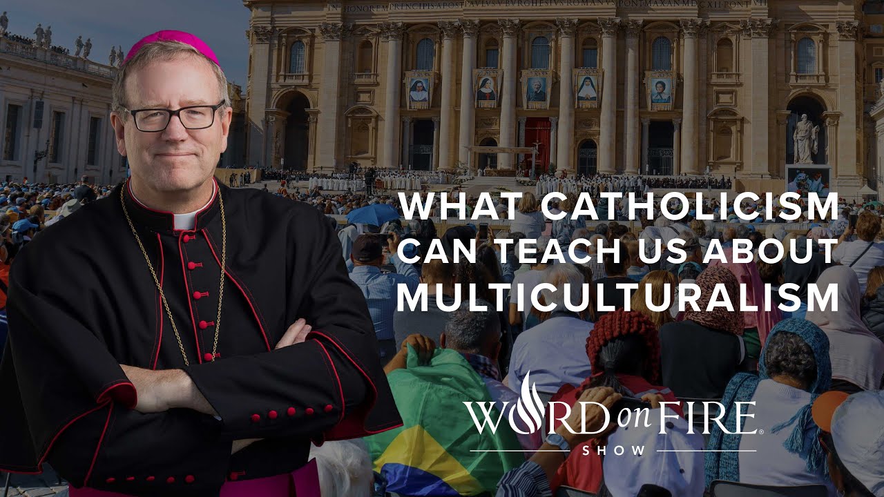 What Catholicism Can Teach Us about Multiculturalism