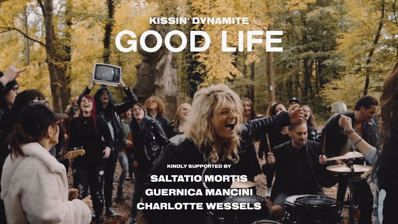 Kissin’ Dynamite — Good Life