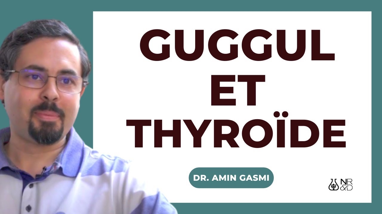 Intérêt de la Guggul (Myrrhe des Indes) dans la thyroïde.