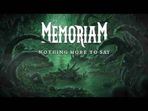 MEMORIAM – Nothing More To Say