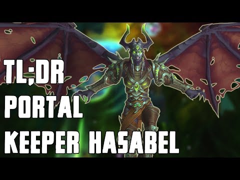 TL;DR - Portal Keeper Hasabel (Normal/Heroic)