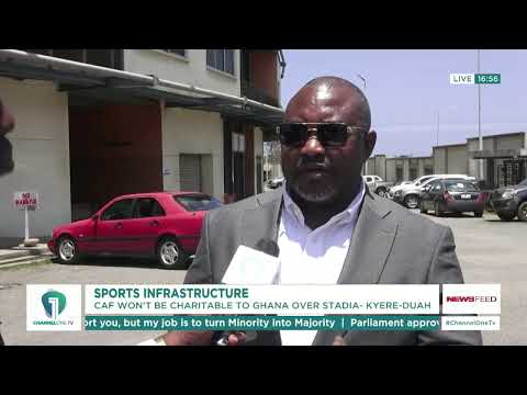 Ghana Must Fix Stadiums To Avoid CAF’s Wrath — Dickson Kyere-Duah