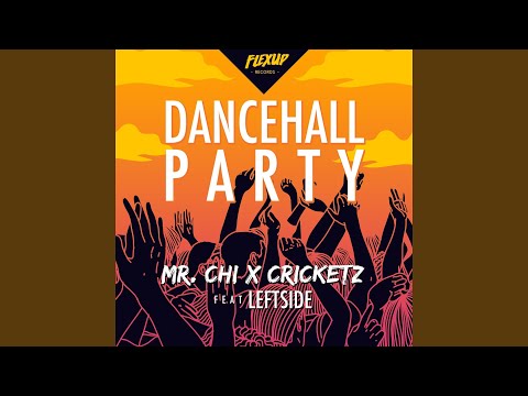 Dancehall Party (feat. Leftside)