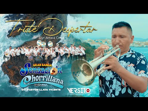 GRAN BANDA SENSACIÓN CHORRILLANA - TRISTE DESPERTAR