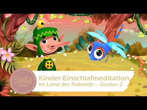 Kinder Einschlafmeditation - Im Land der Kobolde/Gustav Teil 2
