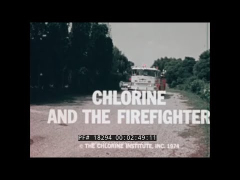 " CHLORINE AND THE FIREFIGHTER " CHLORINE GAS LEAK EMERGENCY TRAINING FILM 18294