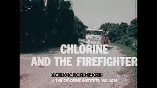 " CHLORINE AND THE FIREFIGHTER "  CHLORINE GAS LEAK EMERGENCY TRAINING FILM  18294