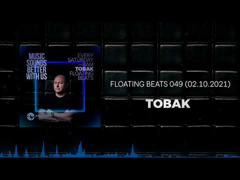 TOBAK - FLOATING BEATS 049 (02.10.2021) | Ibiza Global Radio