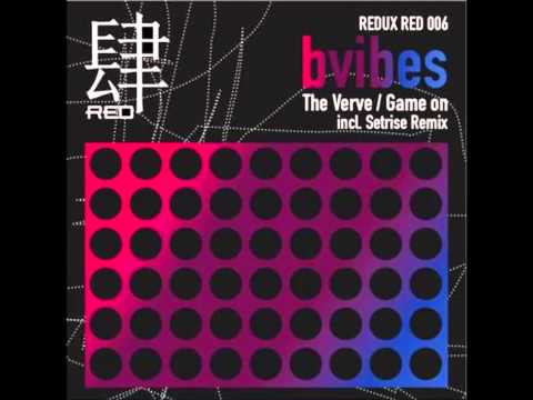 Bvibes - The Verve (Setrise Remix)