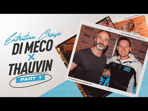 Entretien croisé avec Florian Thauvin et Eric Di Meco 🎙 | Paroles d'Olympiens (Partie 1)