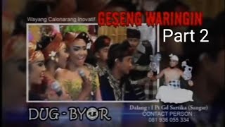 Download lagu Geseng waringin# DUG BYOR # Part 2 mp3