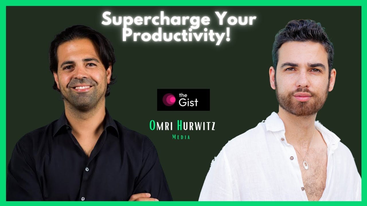 TheGist, Supercharge Productivity, and AI in The Workspace with Itzik Ben Bassat