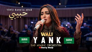 Download lagu Wali - Yank (حبيبي) | Versi Bahasa Arab 🇸🇦 Sumpah, Sedih Banget! 😭 mp3