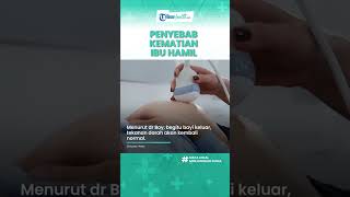 Jadi Penyebab Kematian Ibu Hamil, Ini Penjelasan soal Preeklamasia