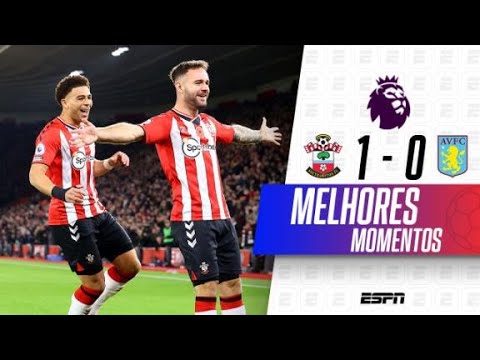 SOUTHAMPTON VENCE O ASTON VILLA COM GOL RELÂMPAGO NA PREMIER LEAGUE | MELHORES MOMENTOS