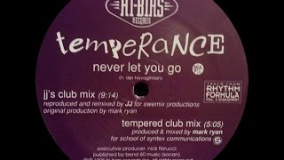 Temperance - Never Let You Go