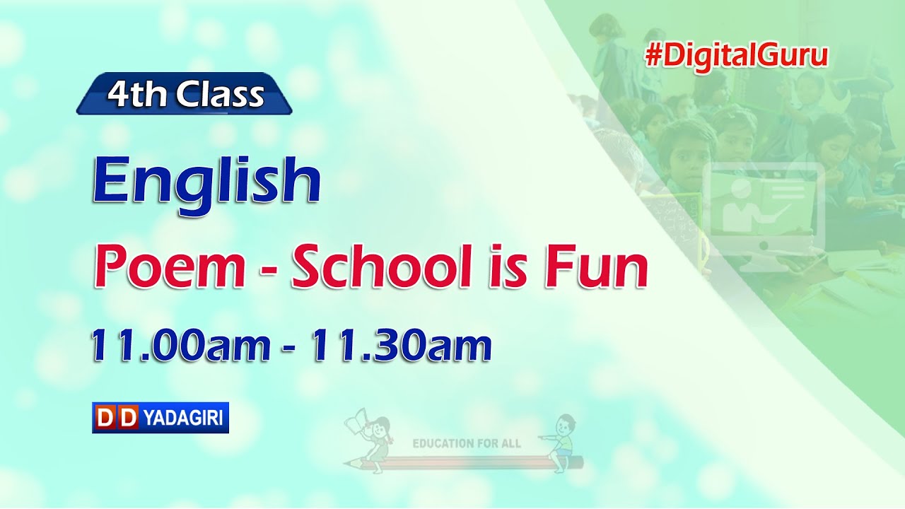 4th Class English || Poem - School Is Fun || School Education || August 23, 2021