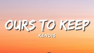 Download lagu Kendis - ours to keep (feat. adis) (Lyric) mp3 Download lagu Kendis - ours to keep (feat. adis) (Lyric) mp3