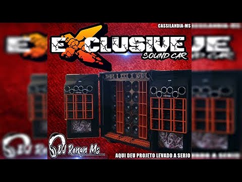 CD EXCLUSIVE SOUND CAR DE CASSILÂNDIA MS - DJ RENAN MS