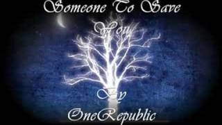 OneRepublic-Someone To Save You