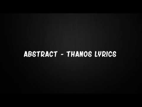 Abstract - Thanos Lyrics