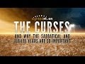 #1 The Curses -- and Why The Sabbatical and.