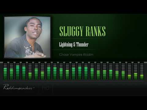 Sluggy Ranks - Lightning & Thunder (Chase Vampire Riddim) [HD]